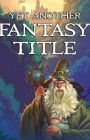 Yet Another Fantasy Title / YAFT