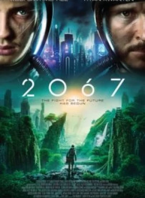 2067: Петля времени / 2067 (2020) BDRemux 1080p от селезень | iTunes