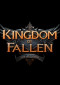 Королевство Павших: Последний Страх / Kingdom of Fallen The Last Stand