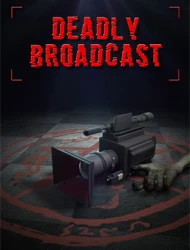 Deadly Broadcast