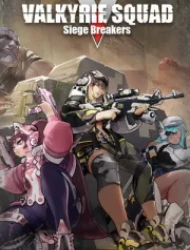 Valkyrie Squad: Siege Breakers