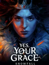 Yes, Your Grace 2: Snowfall