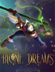 Bygone Dreams