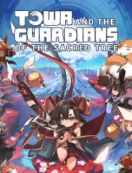 Towa and the Guardians of the Sacred Tree