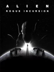 Alien: Rogue Incursion Evolved Edition