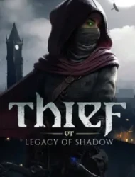 Thief VR: Legacy of Shadow