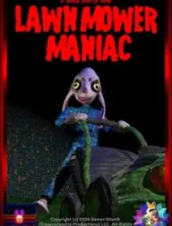 Lawnmower Maniac
