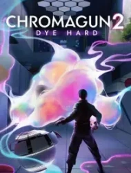 ChromaGun 2: Dye Hard