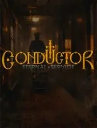 Conductor: Eternal Service