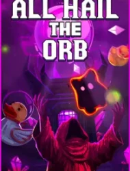 All Hail the Orb