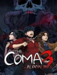 The Coma 3: Bloodlines