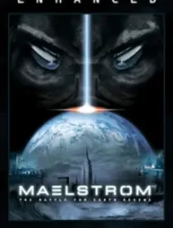 Maelstrom: The Battle for Earth Begins Enhanced