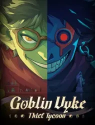 Goblin Vyke: The Thief Tycoon