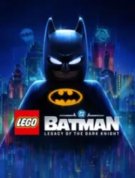 LEGO Бэтмен: Наследие Темного рыцаря