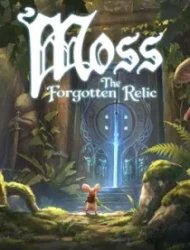 Moss: The Forgotten Relic
