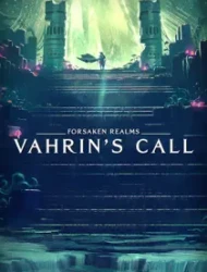 Forsaken Realms: Vahrin's Call