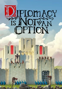 Diplomacy is Not an Option