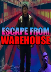 Escape From Warehouse / Побег со склада