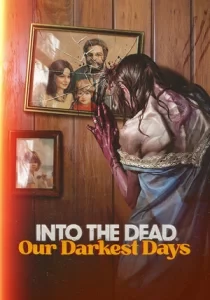 Into the Dead: Our Darkest Days