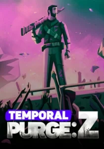 Temporal Purge: Z
