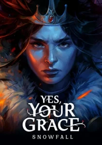 Yes, Your Grace 2: Snowfall