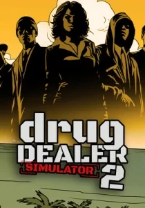 Drug Dealer Simulator 2