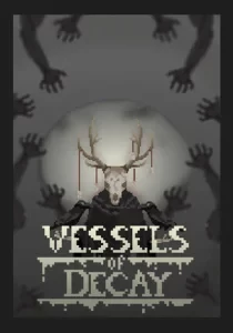 Vessels of Decay