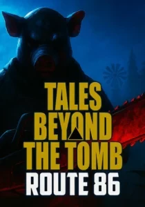 Tales Beyond The Tomb - Route 86