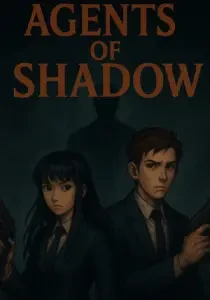 Agents of Shadow