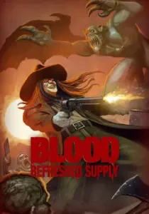 Blood: Refreshed Supply™