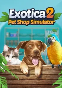 Exotica 2: Pet Shop Simulator
