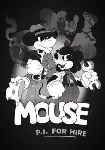 Частный детектив МАУС / MOUSE: P.I. For Hire