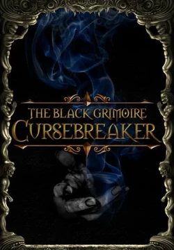 The Black Grimoire: Cursebreaker