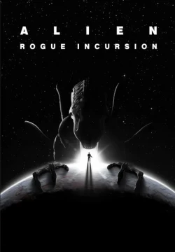 Alien: Rogue Incursion Evolved Edition