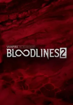 Vampire: The Masquerade® - Bloodlines™ 2