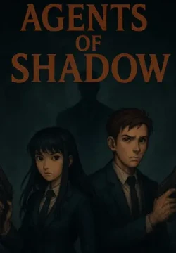Agents of Shadow