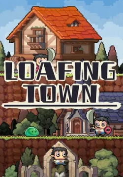 Loafing Town
