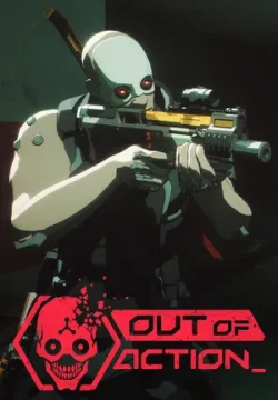 Out of Action