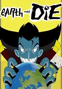 Earth Must Die