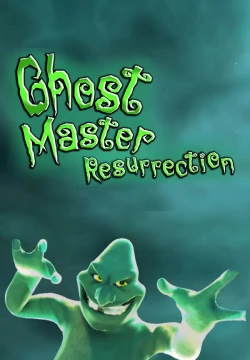 Ghost Master: Resurrection