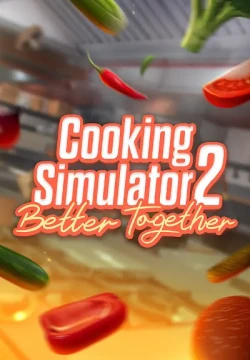 Cooking Simulator 2: Better Together