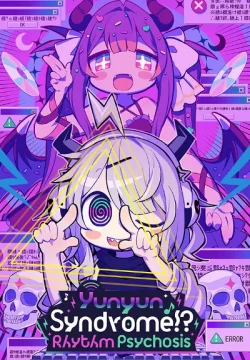 Yunyun Syndrome!? Rhythm Psychosis