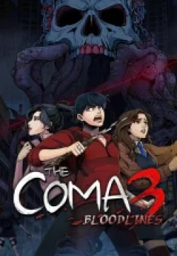 The Coma 3: Bloodlines