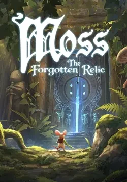 Moss: The Forgotten Relic