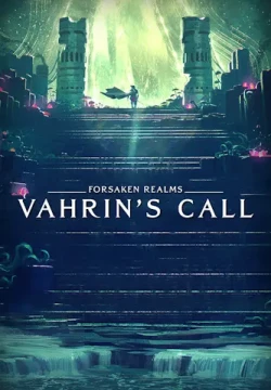 Forsaken Realms: Vahrin's Call