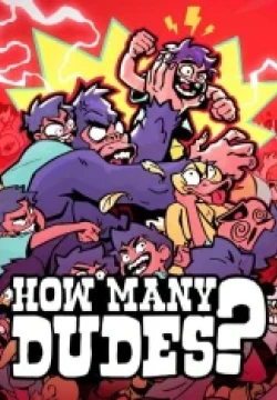 How Many Dudes?