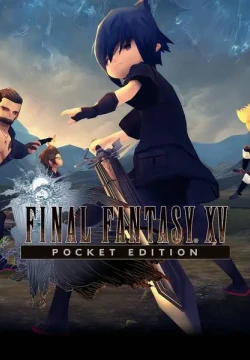 Постер игры Final Fantasy XV Pocket Edition