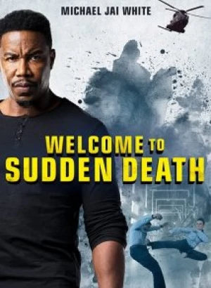 Внезапная смерть 2 / Вас приветствует внезапная смерть / Welcome to Sudden Death (2020) WEB-DL 1080p от селезень | iTunes