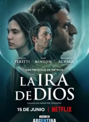 Гнев Божий / La Ira de Dios / The Wrath of God (2022) WEB-DL 1080p от селезень | Jaskier