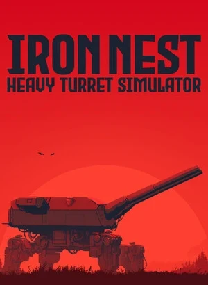 Iron Nest: Heavy Turret Simulator [v 1.0] (2026) PC | RePack от селезень